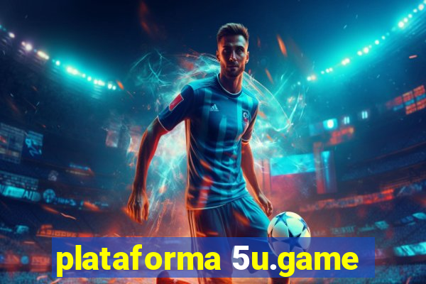 plataforma 5u.game